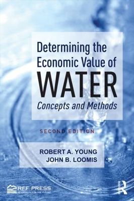 Determining the Economic Value of Water by Robert A. Young