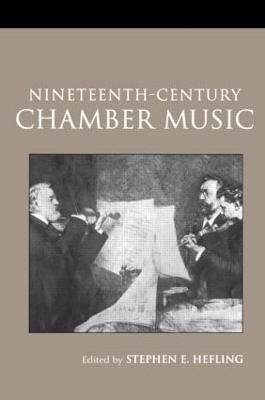 Nineteenth-Century Chamber Music by Stephen Hefling