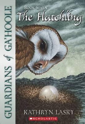 Guardians of Ga'Hoole: # 7 Hatchling book