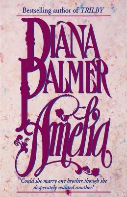 Amelia by Diana Palmer