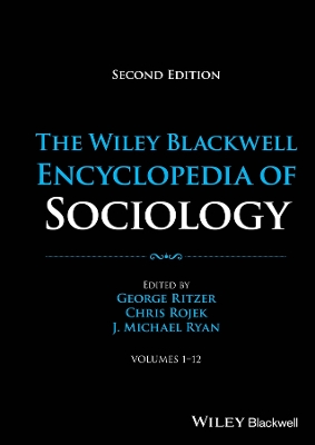 The Wiley Blackwell Encyclopedia of Sociology, 12 Volumes book