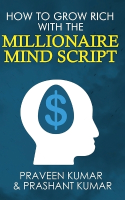 How to Grow Rich with The Millionaire Mind Script book