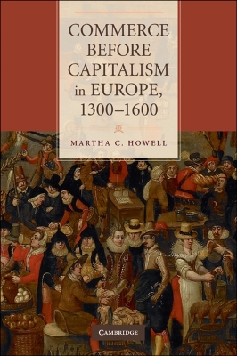 Commerce before Capitalism in Europe, 1300-1600 book