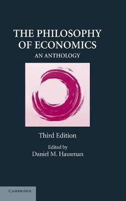 The Philosophy of Economics by Daniel M. Hausman