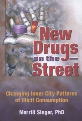 New Drugs on the Street by Merrill Singer