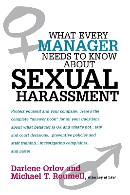 What Every Manager Needs to Know about Sexual Harassment book