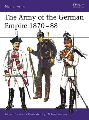 The Army of the German Empire 1870–88 book