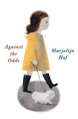 Against the Odds by Marjolijn Hof