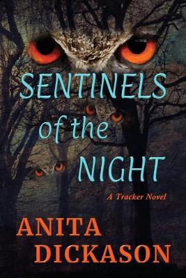 Sentinels of the Night by Anita Dickason