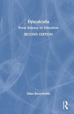 Dyscalculia: From Science to Education by Brian Butterworth