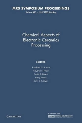 Chemical Aspects of Electronic Ceramics Processing: Volume 495 book