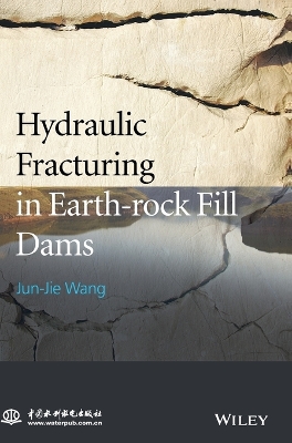 Hydraulic Fracturing in Earth-rock Fill Dams book