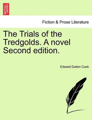 The Trials of the Tredgolds. a Novel Second Edition. book