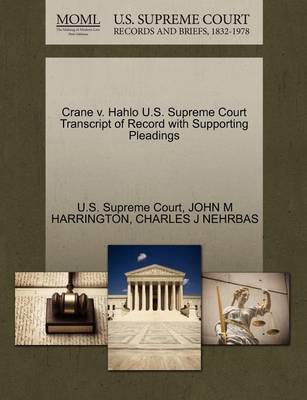 Crane V. Hahlo U.S. Supreme Court Transcript of Record with Supporting Pleadings book