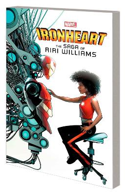 Ironheart: The Saga of Riri Williams book