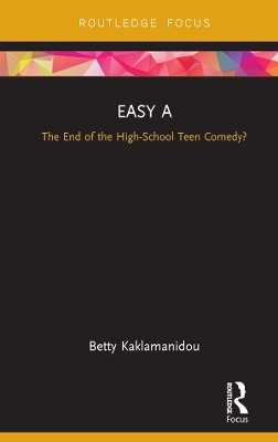 Easy A: The End of the High-School Teen Comedy? book