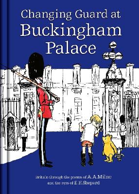 Winnie-the-Pooh: Changing Guard at Buckingham Palace book