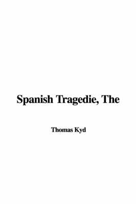 Spanish Tragedie book