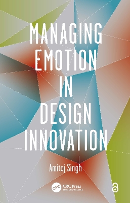 Managing Emotion in Design Innovation book