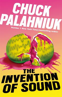 The Invention of Sound by Chuck Palahniuk