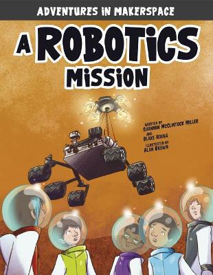 A Robotics Mission by Shannon McClintock Miller