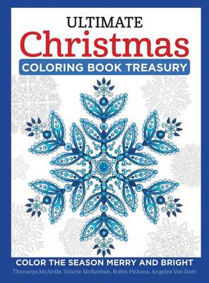 Ultimate Christmas Coloring Book Treasury book