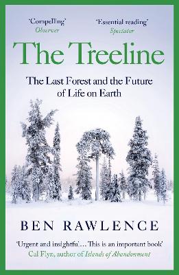 The Treeline: The Last Forest and the Future of Life on Earth book