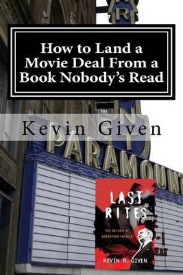 How to Land a Movie Deal from a Book Nobody's Read book
