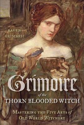 Grimoire of the Thorn-Blooded Witch book