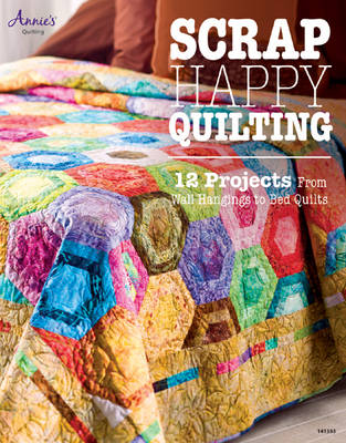 Scrap Happy Quilting by Various