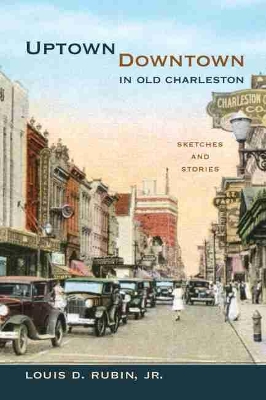 Uptown/Downtown in Old Charleston book