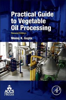 Practical Guide to Vegetable Oil Processing book
