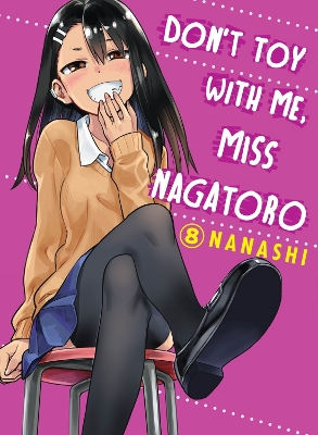 Don't Toy With Me Miss Nagatoro, Volume 8 book