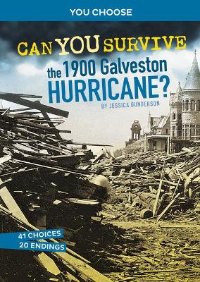 Disasters in History: Can You Survive the 1900 Galveston Hurricane book