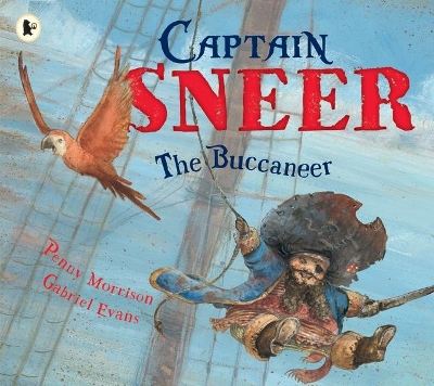 Captain Sneer the Buccaneer by Penny Morrison