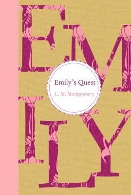 Emily's Quest by L. M. Montgomery