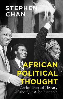 African Political Thought: An Intellectual History of the Quest for Freedom book