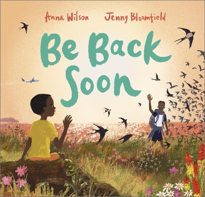 Be Back Soon by Anna Wilson