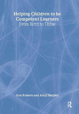 Helping Children to be Competent Learners by Ann Roberts