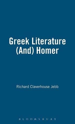 Greek Literature (and) Homer by Richard Claverhouse Jebb