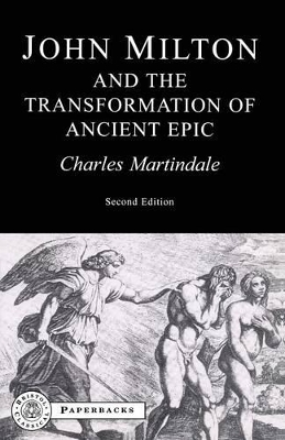 Milton and the Transformation of Ancient Epic book