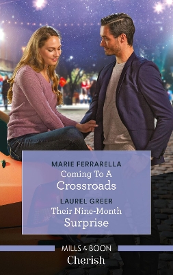 Coming to a Crossroads/Their Nine-Month Surprise book