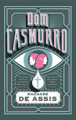 Dom Casmurro by Machado De Assis