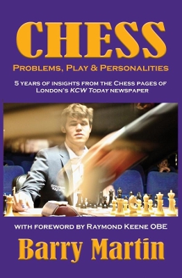 Chess: Problems, Play & Personalities book