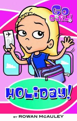 Holiday! by Rowan McAuley