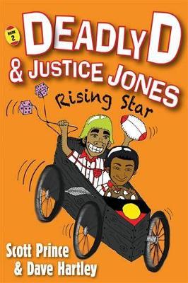 Deadly D & Justice Jones: #2 Rising Star book