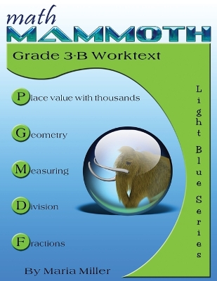 Math Mammoth Grade 3-B Worktext book