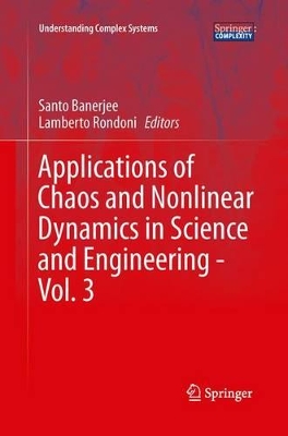 Applications of Chaos and Nonlinear Dynamics in Science and Engineering - Vol. 3 book