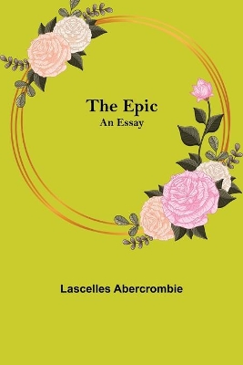 The Epic; An Essay book