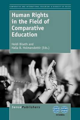 Human Rights in the Field of Comparative Education by Heidi Biseth